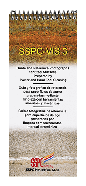 SSPC VIS 3 Guide and Reference Photographs for Steel Surfaces Prepared by Power and Hand Tool Cleaning